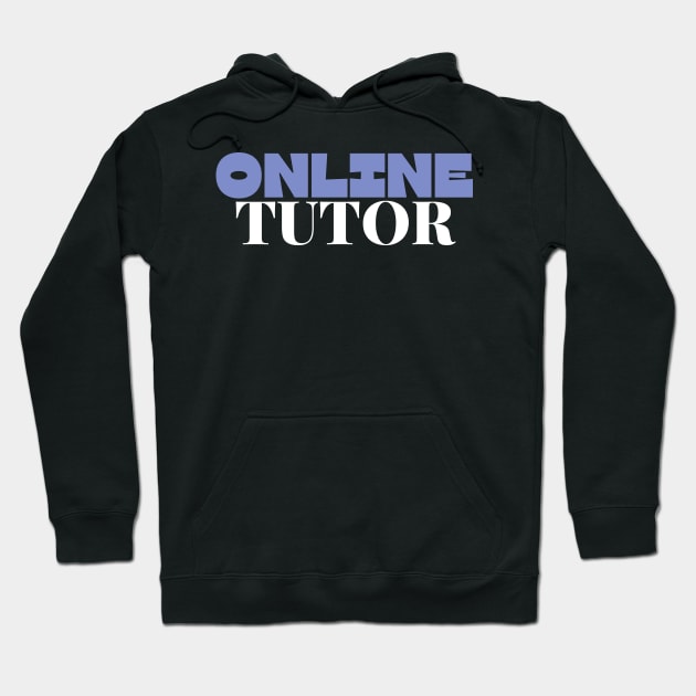 Online tutor Hoodie by divinoro trendy boutique